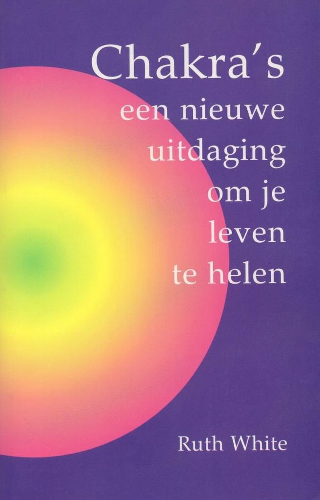 Chakra's - Ruth White - 9789020281835 - Paperback, Boeken, Esoterie en Spiritualiteit, Verzenden