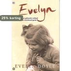 Evelyn 9789044306026 E. Doyle, Verzenden, Zo goed als nieuw, E. Doyle