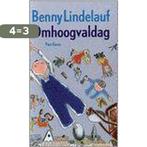 Omhoogvaldag 9789000031764 Benny Lindelauf, Boeken, Verzenden, Zo goed als nieuw, Benny Lindelauf