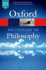 The Oxford Dictionary of Philosophy 9780198735304, Boeken, Verzenden, Gelezen, Simon Blackburn