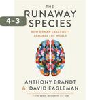 The Runaway Species 9780857862068 Anthony Brandt, Boeken, Verzenden, Zo goed als nieuw, Anthony Brandt