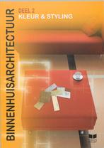 Binnenhuisarchitectuur 2 kleur & styling 9789041505224, Boeken, Schoolboeken, Verzenden, Zo goed als nieuw