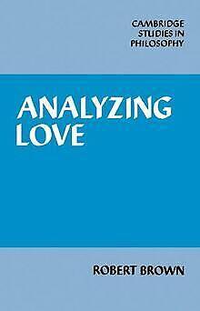 Analyzing Love (Cambridge Studies in Philosophy) ...  Book, Livres, Livres Autre, Envoi