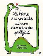 Le livre des secrets de mon dinosaure préféré  D...  Book, Livres, Derouen, Maxime, Verzenden