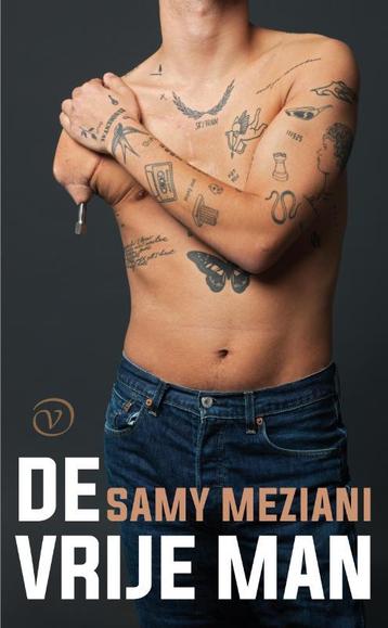 De vrije man 9789028231023 Samy Meziani, Verzenden, Samy Meziani