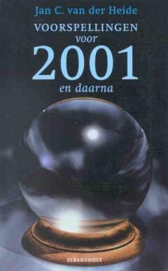 VOORSPELLINGEN VOOR 2001 9789058600455 J.C. van der Heide, Boeken, Esoterie en Spiritualiteit, Gelezen, Verzenden