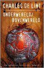 Onderwereld Bovenwereld 9789024554935, C. de Lint, Verzenden