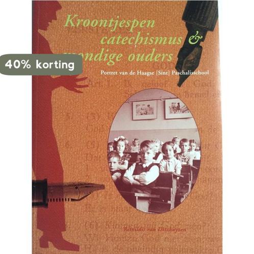 Kroontjespen, catechismus & mondige ouders 9789080816114, Boeken, Overige Boeken, Gelezen, Verzenden