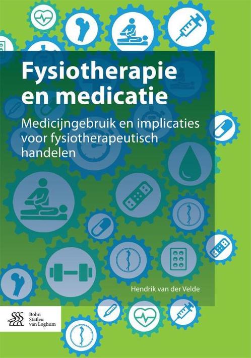Fysiotherapie en medicatie 9789036804707, Boeken, Wetenschap, Zo goed als nieuw, Verzenden
