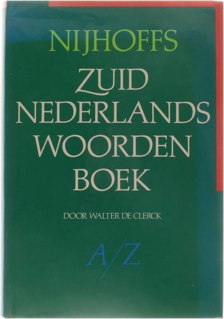 Nijhoffs Zuidnederlands Woordenboek 9789024790968 Clerck, Boeken, Overige Boeken, Gelezen, Verzenden