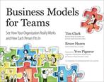 Business Models For Teams 9780735213357 Tim Clark, Boeken, Verzenden, Zo goed als nieuw, Tim Clark