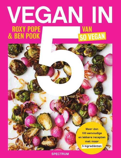 Vegan in 5 9789000368938 Roxy Pope, Boeken, Kookboeken, Gelezen, Verzenden
