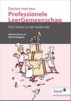Starten met een professionele leergemeenschap 9789461182159, Boeken, Schoolboeken, Verzenden, Zo goed als nieuw, Maarten Bruns
