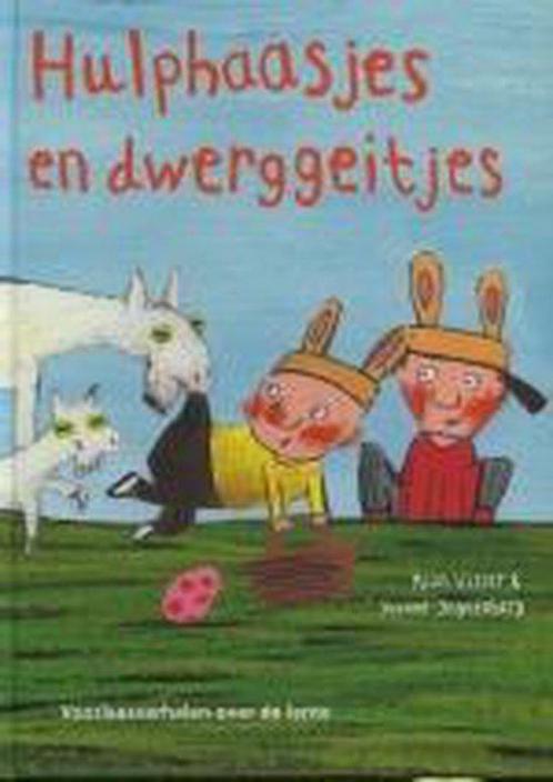 Hulphaasjes En Dwerggeitjes 9789025739584, Livres, Livres pour enfants | 4 ans et plus, Envoi