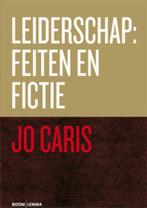 Leiderschap: feiten en fictie 9789059317567, Zo goed als nieuw, Jo Caris, Verzenden