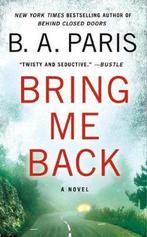 Bring Me Back 9781250782342 B A Paris, Boeken, Verzenden, Gelezen, B A Paris