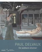 Paul Delvaux 9789461611642 Musee Cantini, Verzenden, Zo goed als nieuw, Musee Cantini