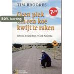 Geen plek om een koe kwijt te raken / Zilver Pockets / 296, Verzenden, Gelezen, T. Brookes