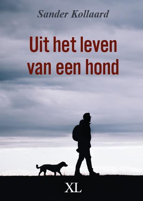 Uit het leven van een hond 9789046313367 Sander Kollaard, Livres, Littérature, Envoi