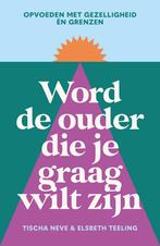 Word de ouder die je graag wilt zijn (9789000400140), Verzenden