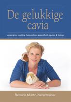 De gelukkige cavia 9789081771351 Bernice Muntz, Verzenden, Bernice Muntz