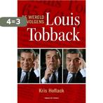 De wereld volgens Louis Tobback 9789461311146 Kris Hoflack, Verzenden, Zo goed als nieuw, Kris Hoflack