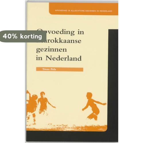 Opvoeding in Marokkaanse gezinnen in Nederland / Opvoeding, Boeken, Politiek en Maatschappij, Gelezen, Verzenden