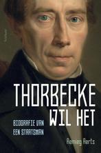Thorbecke wil het 9789035144798, Boeken, Geschiedenis | Wereld, Zo goed als nieuw, Remieg Aerts, Verzenden