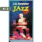 Jazz / BB-literair 9789023432456 J.A. Deelder, Boeken, Verzenden, Gelezen, J.A. Deelder