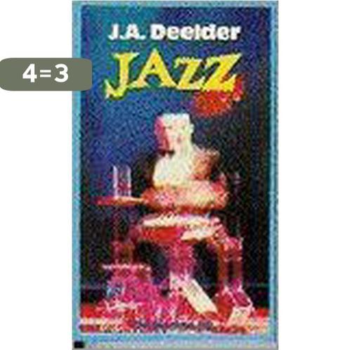 Jazz / BB-literair 9789023432456 J.A. Deelder, Boeken, Romans, Gelezen, Verzenden
