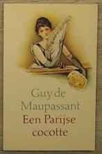 Paryse cocotte 9789065511034, Gelezen, Guy de Maupassant, Verzenden