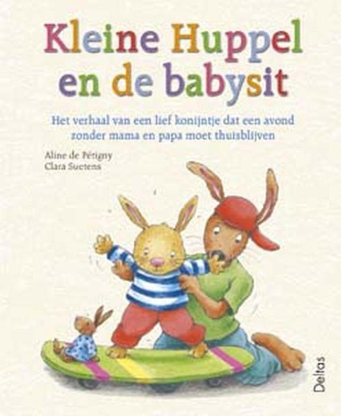 Kleine Huppel en de babysit 9789044705300 A. de Petigny, Boeken, Kinderboeken | Baby's en Peuters, Gelezen, Verzenden