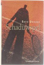 Schaduwspel 9789063064723 Bavo Dhooge, Verzenden, Zo goed als nieuw, Bavo Dhooge