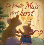 De familie Muis viert Kerst 9789048301508, Boeken, Kinderboeken | Baby's en Peuters, Verzenden, Zo goed als nieuw