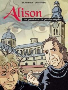Alison 1: Het geheim van de gevallen engelen / Alison / 1, Boeken, Overige Boeken, Zo goed als nieuw, Verzenden