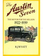 THE AUSTIN SEVEN, THE MOTOR FOR THE MILLION 1922 - 1939, Ophalen of Verzenden
