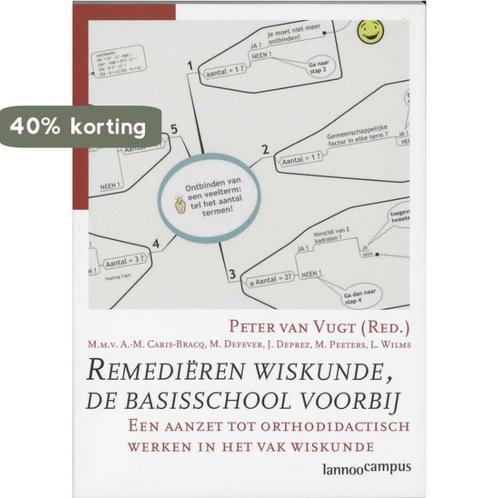 Remediëren wiskunde, de basisschool voorbij 9789020965063, Boeken, Studieboeken en Cursussen, Gelezen, Verzenden