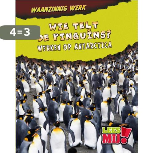 Wie telt de pinguins? / Waanzinnig werk 9789054837480, Boeken, Overige Boeken, Zo goed als nieuw, Verzenden