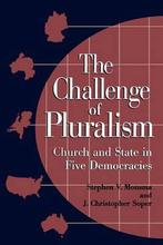The Challenge of Pluralism 9780847685691, Gelezen, Stephen V. Monsma, J. Christopher Soper, Verzenden