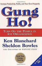Gung Ho  Blanchard, Ken  Book, Blanchard, Ken, Verzenden