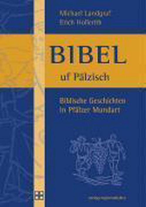 Bibel uf Pälzisch 9783897352834, Livres, Livres Autre, Envoi