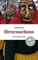 Hexenschuss  Roland Weiss  Book, Gelezen, Verzenden, Roland Weiss