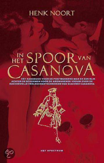 IN HET SPOOR VAN CASANOVA 9789027464682 NOORT, Verzenden, NOORT
