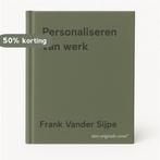 Personaliseren van werk 9789463442244 Frank Vander Sijpe, Boeken, Economie, Management en Marketing, Verzenden, Zo goed als nieuw