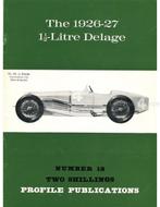 THE 1926 - 27, 1.5-LITRE DELAGE (PROFILE PUBLICATIONS 18)