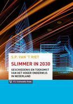 Slimmer in 2030 9789086596577, Livres, Peter van 't Riet, Verzenden