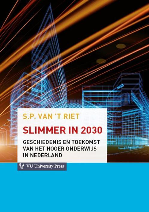 Slimmer in 2030 9789086596577, Boeken, Studieboeken en Cursussen, Gelezen, Verzenden