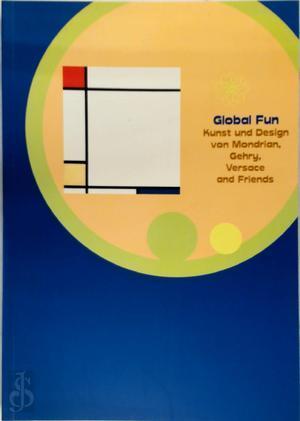 Global Fun : Kunst und Design von Mondrian, Gehry, Versace, Livres, Langue | Langues Autre, Envoi