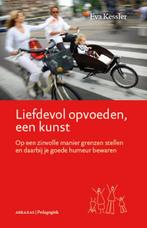 Liefdevol opvoeden, een kunst / Abraxas/Pedagogiek / 1, Verzenden, Zo goed als nieuw, E. Kessler