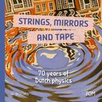 Strings, mirrors and tape 9789462581999, Boeken, Verzenden, Zo goed als nieuw